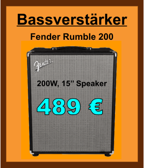 200W, 15 Speaker Fender Rumble 200 Bassverstrker 489 